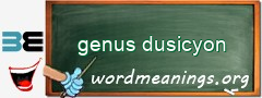 WordMeaning blackboard for genus dusicyon